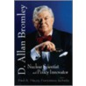 In Memory of D Allan Bromley -- Nuclear door Onbekend
