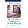 In The Miro District  And Other Stories by Peter Taylor