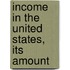 Income In The United States, Its Amount