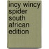 Incy Wincy Spider South African Edition