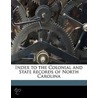 Index To The Colonial And State Records door William Laurence Saunders