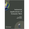 Industrial Applications Of Semantic Web door Max Ifip Wg 12.5 Working Conference on Indus / Bramer
