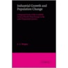 Industrial Growth And Population Change door E.A. Wrigley