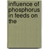 Influence Of Phosphorus In Feeds On The