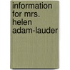 Information For Mrs. Helen Adam-Lauder door Onbekend