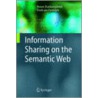 Information Sharing On The Semantic Web door Vrije Universiteit Amsterdam Frank van Harmelen