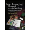 Inner Journeying Through Art-Journaling door Marianne Hieb