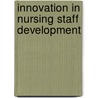 Innovation in Nursing Staff Development door R.N. Avillion Adrianne