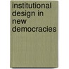 Institutional Design in New Democracies door Arend Lijphart