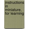 Instructions In Miniature, For Learning by Thomas Williams