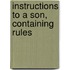 Instructions To A Son, Containing Rules
