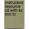 Instructors Resource Cd With Ez Test To door Onbekend