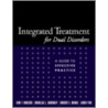 Integrated Treatment for Dual Disorders by Robert E. Drake