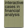 Interactive Cases In Financial Analysis door Jamie Pratt