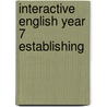 Interactive English Year 7 Establishing by Zoe Livingstone