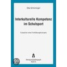 Interkulturelle Kompetenz im Schulsport door Elke Grimminger