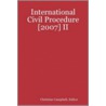 International Civil Procedure [2007] Ii by Christian Campbell Editor