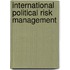 International Political Risk Management
