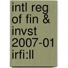 Intl Reg Of Fin & Invst 2007-01 Irfi:ll by Unknown