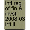 Intl Reg Of Fin & Invst 2008-03 Irfi:ll by Unknown