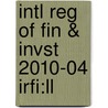 Intl Reg Of Fin & Invst 2010-04 Irfi:ll door Onbekend
