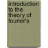 Introduction To The Theory Of Fourier's