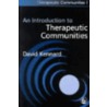 Introduction to Therapeutic Communities by David Kennard