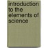 Introduction to the Elements of Science