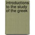 Introductions To The Study Of The Greek
