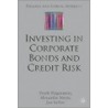 Investing in Corporate Bonds and Credit door Jan Seifert