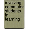 Involving Commuter Students in Learning door Lastjacoby and Associates