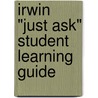 Irwin "Just Ask" Student Learning Guide door Wiley