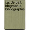 J.A. De Baif. Biographie, Bibliographie by Jean-Antoine De Baif
