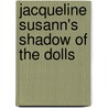Jacqueline Susann's Shadow of the Dolls door Rae Lawrence