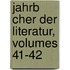 Jahrb Cher Der Literatur, Volumes 41-42