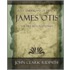 James Otis The Pre-Revolutionist - 1903