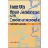Jazz Up Your Japanese with Onomatopoeia