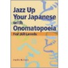 Jazz Up Your Japanese with Onomatopoeia door Hiroko Fukuda