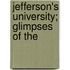 Jefferson's University; Glimpses Of The