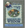 Jerry Baker's Old-Time Gardening Wisdom door Jerry Baker