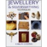 Jewellery And Silversmithing Techniques by Carles Codina