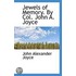 Jewels Of Memory. By Col. John A. Joyce