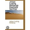 Johan Ludvig Heibergs Poetiske Skrifter by Johan Ludvig Heiberg