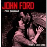 John Ford, Revised and Enlarged Edition by Peter Bogdanovich