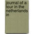 Journal Of A Tour In The Netherlands In