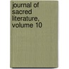 Journal Of Sacred Literature, Volume 10 door Anonymous Anonymous
