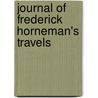 Journal of Frederick Horneman's Travels by William Young