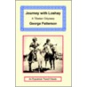 Journey With Loshay - A Tibetan Odyssey by George Patterson
