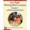 Just-Right Writing Mini-Lessons Grade 1 by Sylvia M. Ford