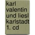 Karl Valentin Und Liesl Karlstadt 1. Cd